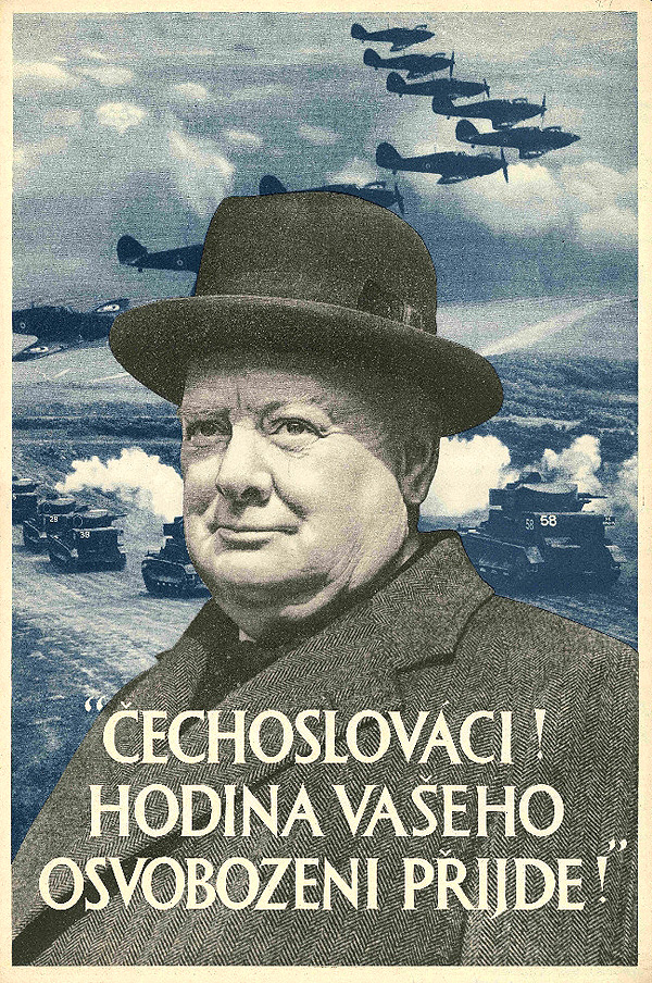 Autor neznámý, Čechoslováci! Hodina vašeho osvobození přijde!, Velká Británie, 1940, ofset, sbírka VHÚ